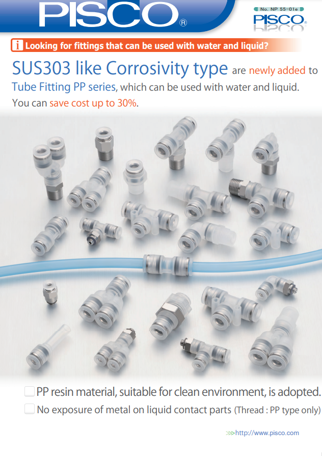 PISCO PP SUS303 USER GUIDE SUS303 LIKE CORROSIVITY TYPE ARE NEWLY ADDED TO TUBE FITTING PP SERIES